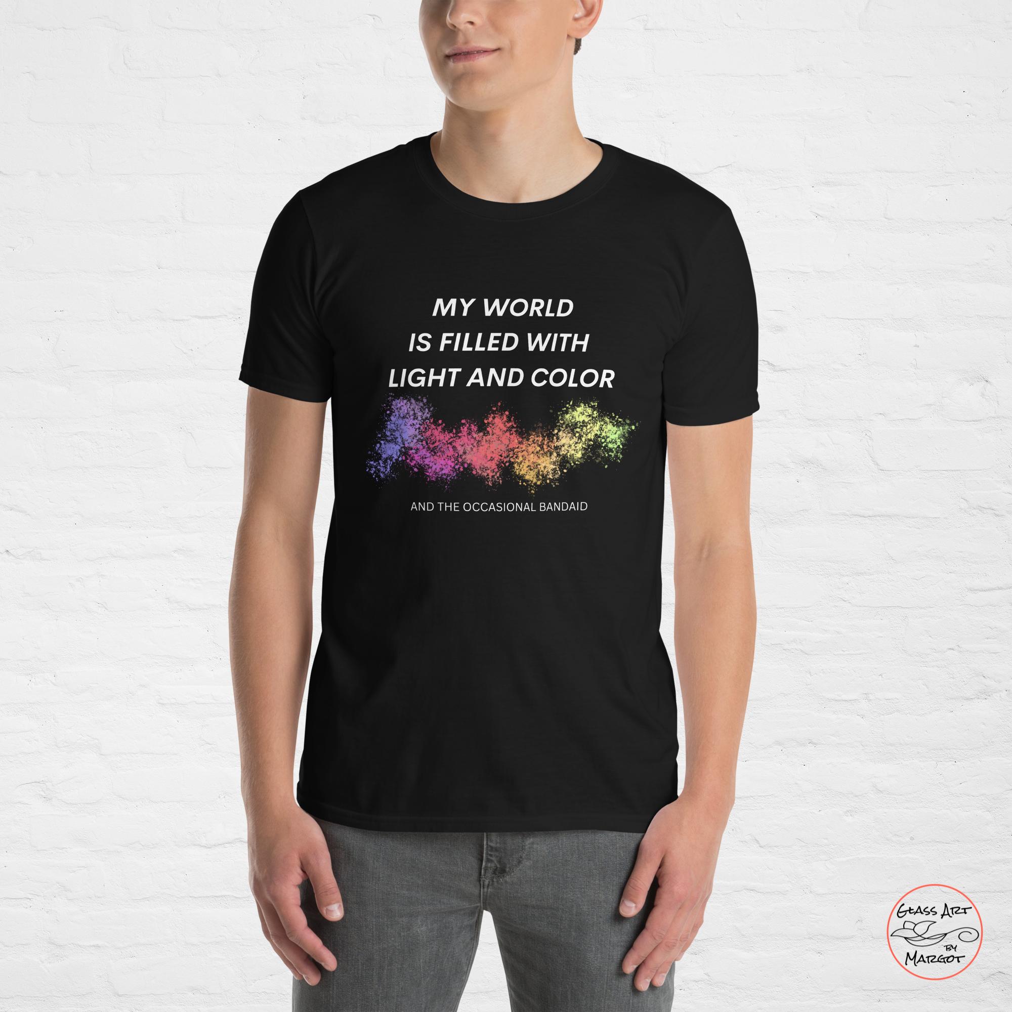 My World Is Filled With Color - Short-Sleeve Unisex T-Shirt