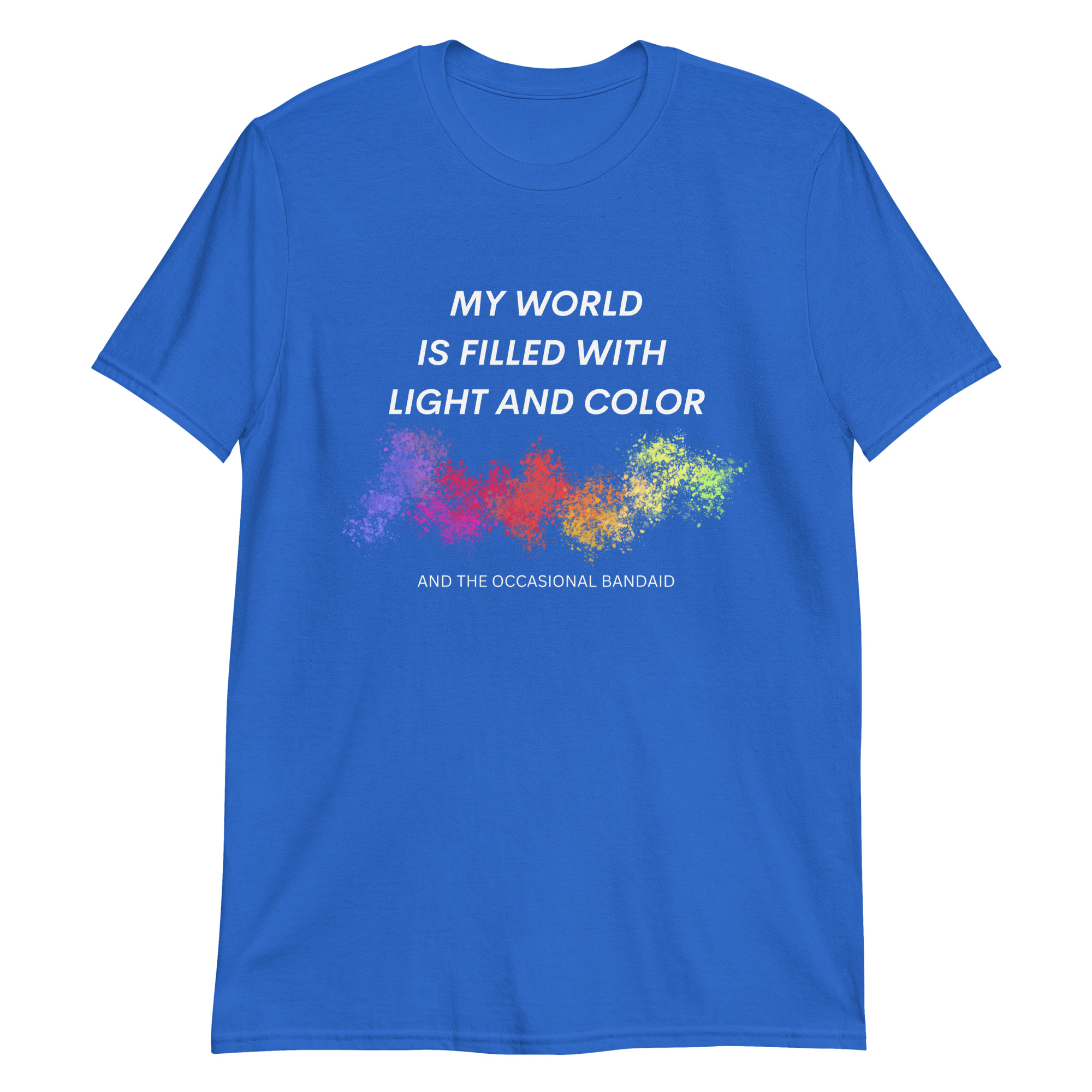My World Is Filled With Color - Short-Sleeve Unisex T-Shirt - Image 4